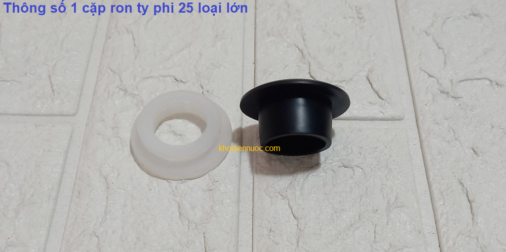 Thông số 1 cặp ron 25 lớn