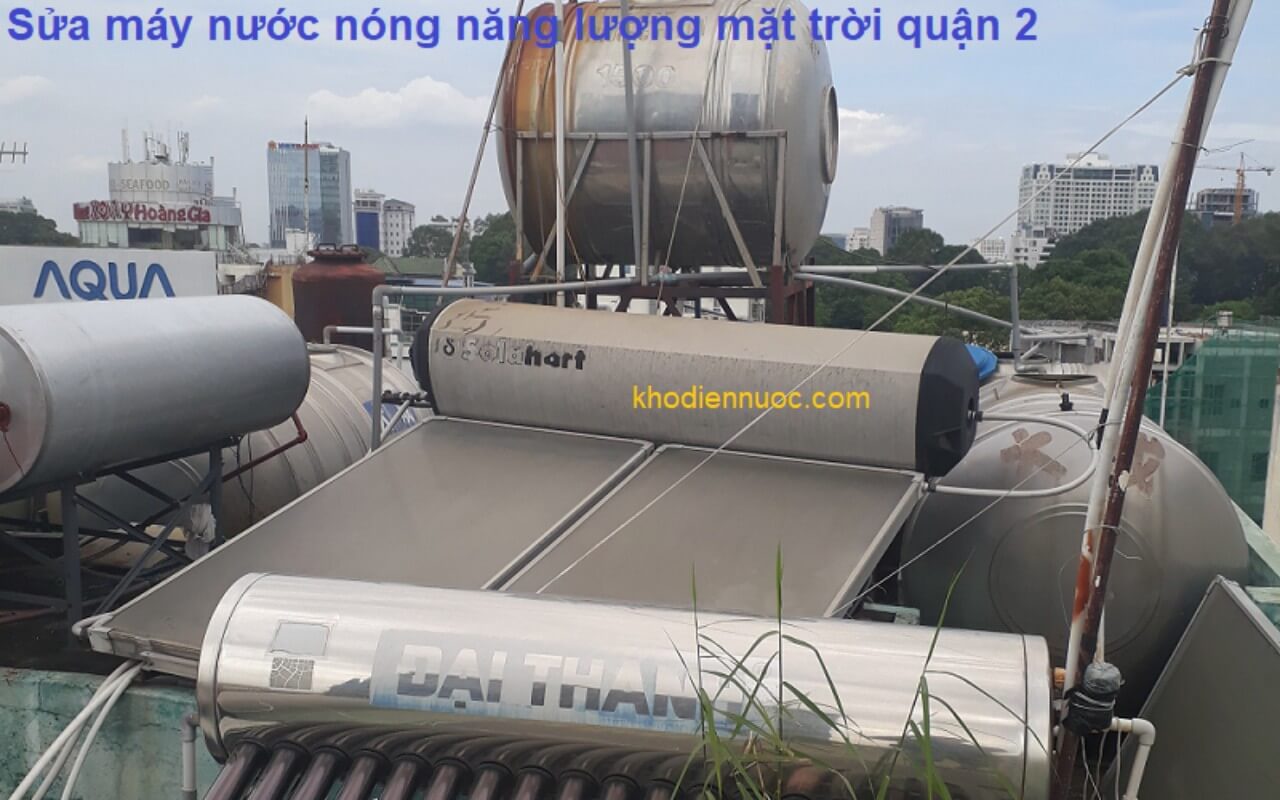 Sửa máy nước nóng năng lượng mặt trời Quận 2